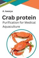 Crab Protein Purification for Medical Aquaculture