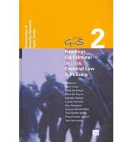 Readings on Criminal Justice, Criminal Law and Policing