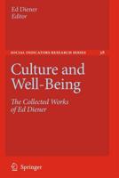 Culture and Well-Being : The Collected Works of Ed Diener