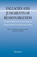Fallacies and Judgments of Reasonableness : Empirical Research Concerning the Pragma-Dialectical Discussion Rules