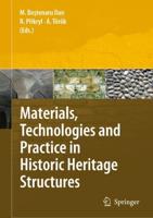 Materials, Technologies and Practice in Historic Heritage Structures