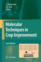 Molecular Techniques in Crop Improvement : 2nd Edition