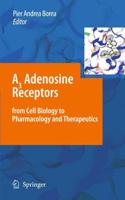 A3 Adenosine Receptors from Cell Biology to Pharmacology and Therapeutics