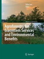 Agroforestry for Ecosystem and Environmental Benefits