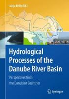 Hydrological Processes of the Danube River Basin: Perspectives from the Danubian Countries