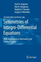 Symmetries of Integro-Differential Equations : With Applications in Mechanics and Plasma Physics