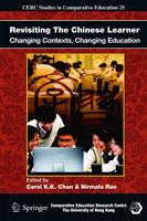 Revisiting The Chinese Learner : Changing Contexts, Changing Education