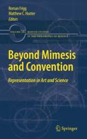 Beyond Mimesis and Convention : Representation in Art and Science