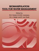 Biomanipulation Tool for Water Management : Proceedings of an International Conference held in Amsterdam, The Netherlands, 8-11 August, 1989