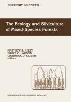 The Ecology and Silviculture of Mixed-Species Forests : A Festschrift for David M. Smith