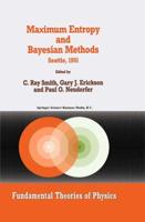 Maximum Entropy and Bayesian Methods : Seattle, 1991