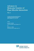 Advances in Molecular Genetics of Plant-Microbe Interactions, Vol. 2 : Proceedings of the 6th International Symposium on Molecular Plant-Microbe Interactions, Seattle, Washington, U.S.A., July 1992