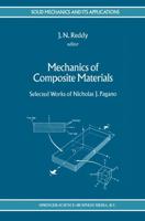 Mechanics of Composite Materials : Selected Works of Nicholas J. Pagano