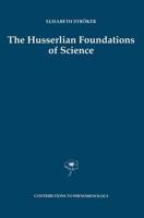 Husserlian Foundations of Science