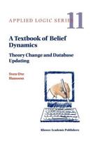A Textbook of Belief Dynamics : Theory Change and Database Updating