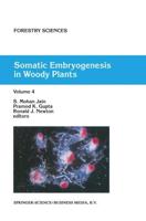 Somatic Embryogenesis in Woody Plants. Volume 4