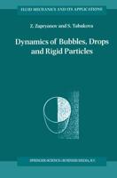 Dynamics of Bubbles, Drops, and Rigid Particles