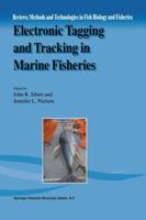 Electronic Tagging and Tracking in Marine Fisheries : Proceedings of the Symposium on Tagging and Tracking Marine Fish with Electronic Devices, February 7-11, 2000, East-West Center, University of Hawaii
