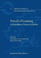 Travels of Learning : A Geography of Science in Europe