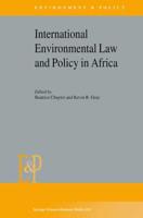 International Environmental Law and Policy in Africa