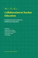 Collaboration in Teacher Education : Examples from the Context of Mathematics Education