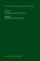 Production Practices and Quality Assessment of Food Crops : Volume 1 Preharvest Practice