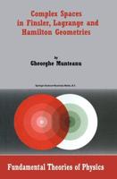 Complex Spaces in Finsler, Lagrange and Hamilton Geometries