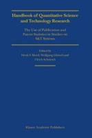Handbook of Quantitative Science and Technology Research : The Use of Publication and Patent Statistics in Studies of S&T Systems
