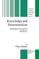 Knowledge and Demonstration : Aristotle's Posterior Analytics
