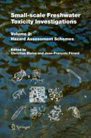 Small-Scale Freshwater Toxicity Investigations. Volume 2 Hazard Assessment Schemes