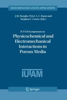IUTAM Symposium on Physicochemical and Electromechanical Interactions in Porous Media