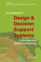 Innovations in Design & Decision Support Systems in Architecture and Urban Planning