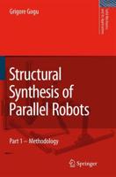 Structural Synthesis of Parallel Robots : Part 1: Methodology