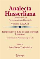 Temporality in Life As Seen Through Literature : Contributions to Phenomenology of Life
