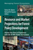Resource and Market Projections for Forest Policy Development : Twenty-five Years of Experience with the US RPA Timber Assessment