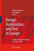 Design, Automation, and Test in Europe : The Most Influential Papers of 10 Years DATE