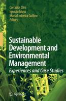 Sustainable Development and Environmental Management : Experiences and Case Studies
