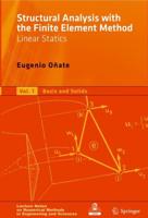 Structural Analysis with the Finite Element Method. Linear Statics : Volume 1: Basis and Solids