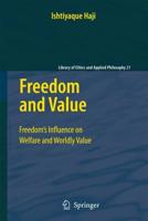 Freedom and Value : Freedom's Influence on Welfare and Worldly Value
