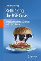 Rethinking the BSE Crisis : A Study of Scientific Reasoning under Uncertainty