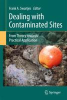 Dealing with Contaminated Sites : From Theory towards Practical Application