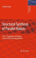 Structural Synthesis of Parallel Robots : Part 3: Topologies with Planar Motion of the Moving Platform