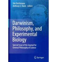 Darwinism, Philosophy, and Experimental Biology