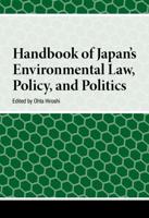 Handbook of Japan's Environmental Law, Policy and Politics