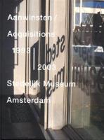 Aanwinsten Stedelijk Museum Amsterdam 1993-2003