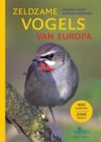 Zeldzame Vogels van Europa [All the Rare Birds of Europe]