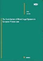 The Contribution of Mixed Legal Systems to European Private Law