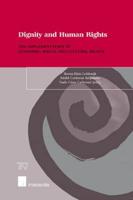 Dignity and Human Rights: The Implementation of Economic, Social and Cultural Rights