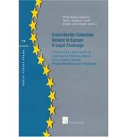 Cross-Border Collective Actions in Europe: A Legal Challenge