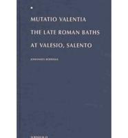 Mutatio Valentia/Late Roman Baths.